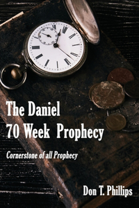 Daniel 70 Week Prophecy