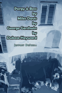 Porgy & Bess by Miles Davis by George Gershwin by Dubose Heyward