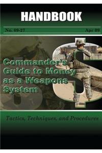 Commander's Guide to Money As A Weapons System