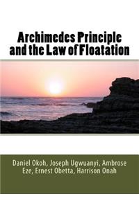 Archimedes Principle and the Law of Floatation