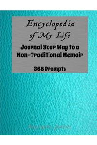 Encyclopedia of My Life (Turquoise Cover): Journal Your Way to a Non-Traditional Memoir