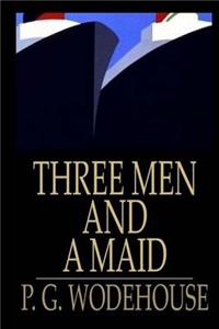 Three Men and a Maid