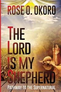 The Lord is my Shepherd