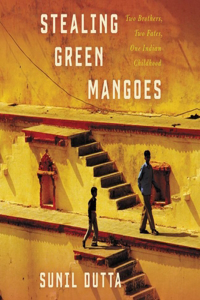 Stealing Green Mangoes Lib/E