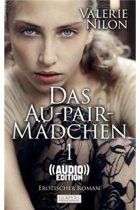 Das Au-pair-Mädchen - Erotischer Roman ((Audio))