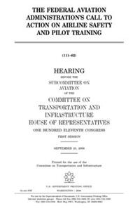 Federal Aviation Administration's call to action on airline safety and pilot training