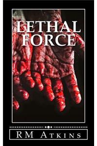 Lethal Force