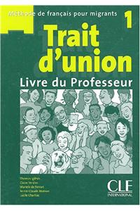 Trait D'Union Level 1 Teacher's Guide