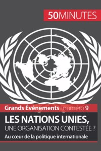 Les Nations unies, une organisation contestée ?