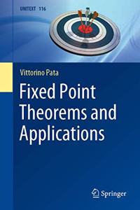 Fixed Point Theorems and Applications