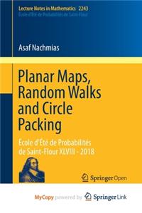 Planar Maps, Random Walks and Circle Packing