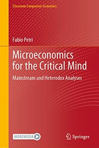 Microeconomics for the Critical Mind