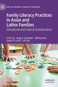 Family Literacy Practices in Asian and Latinx Families