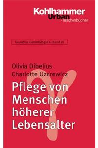 Pflege Von Menschen Hoherer Lebensalter