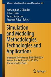 Simulation and Modeling Methodologies, Technologies and Applications