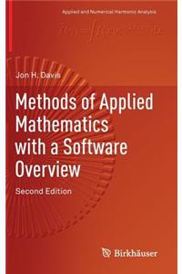 Methods of Applied Mathematics with a Software Overview