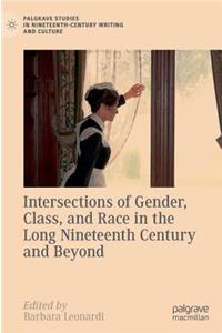 Intersections of Gender, Class, and Race in the Long Nineteenth Century and Beyond