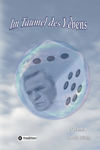 Im Taumel des Lebens