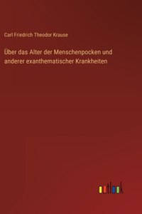 Über das Alter der Menschenpocken und anderer exanthematischer Krankheiten