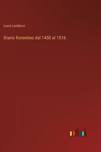 Diario fiorentino dal 1450 al 1516