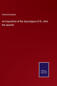 Exposition of the Apocalypse of St. John the Apostle