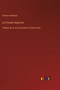 La Fronde Angevine