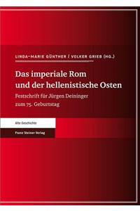 Das Imperiale ROM Und Der Hellenistische Osten