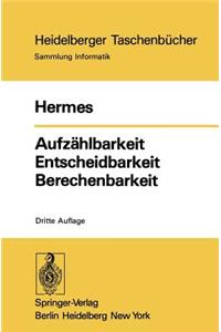 Aufzählbarkeit Entscheidbarkeit Berechenbarkeit