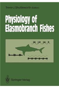 Physiology of Elasmobranch Fishes