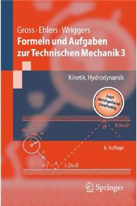 Formeln Und Aufgaben Zur Technischen Mechanik 3: Kinetik, Hydrodynamik