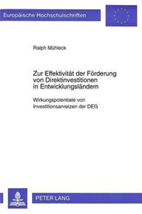 Zur Effektivitaet Der Foerderung Von Direktinvestitionen in Entwicklungslaendern