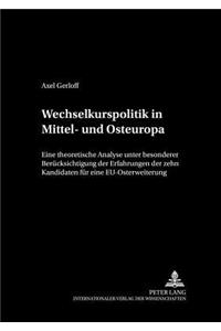 Wechselkurspolitik in Mittel- Und Osteuropa