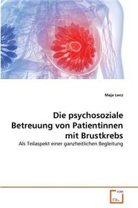 psychosoziale Betreuung von Patientinnen mit Brustkrebs