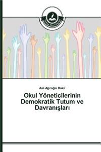 Okul Yöneticilerinin Demokratik Tutum ve Davranışları