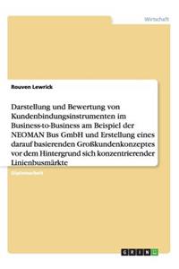 Kundenbindungsinstrumente Im Business-To-Business. Erstellung Eines Grokundenkonzeptes Fur Den Linienbusmarkt