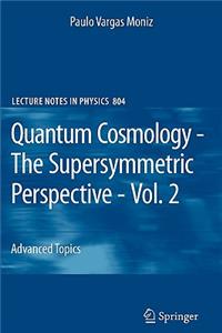 Quantum Cosmology - The Supersymmetric Perspective - Vol. 2