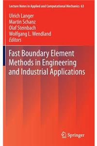 Fast Boundary Element Methods in Engineering and Industrial Applications