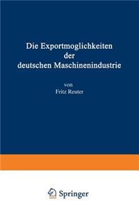 Die Exportmöglichkeiten Der Deutschen Maschinenindustrie