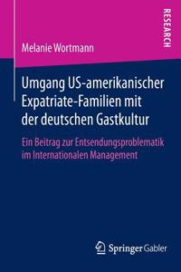 Umgang Us-Amerikanischer Expatriate-Familien Mit Der Deutschen Gastkultur