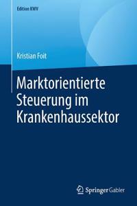 Marktorientierte Steuerung im Krankenhaussektor