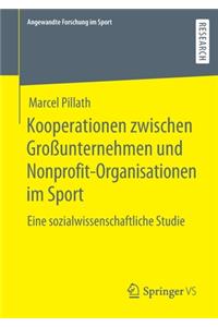 Kooperationen Zwischen Großunternehmen Und Nonprofit-Organisationen Im Sport