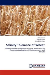 Salinity Tolerance of Wheat