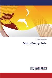 Multi-Fuzzy Sets