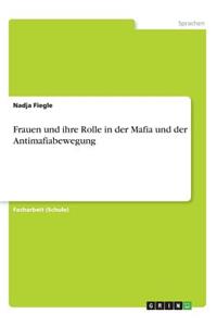 Frauen und ihre Rolle in der Mafia und der Antimafiabewegung