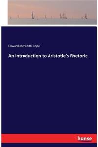 introduction to Aristotle's Rhetoric