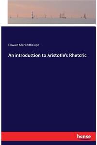 introduction to Aristotle's Rhetoric