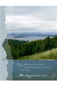 Fünf Millionen Schritte, vierzehn Bundesstaaten, ein Weg - der Appalachian Trail, Teil 2