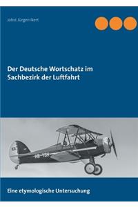 Deutsche Wortschatz im Sachbezirk der Luftfahrt