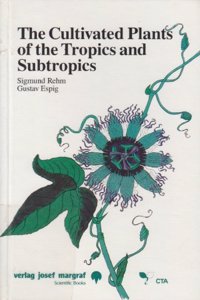 The Cultivated Plants Of The Tropics And Subtropics