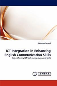 Ict Integration in Enhancing English Communication Skills